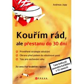 Kouřím rád, ale přestanu do 30 dní (Kouření, cigarety)