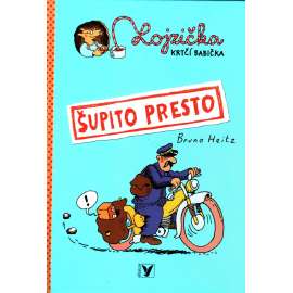 Lojzička, krtčí babička. Šupito presto (komiks, dětská literatura)