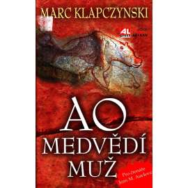 AO, medvědí muž (edice: Klokan) [historický román, Neandrtálci, pravěk]