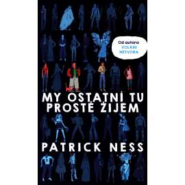 My ostatní tu prostě žijem (román, fantasy)