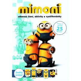 Mimoni. Zábavné čtení, aktivity a vystřihovánky (dětské literatura)