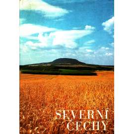 SEVERNÍ ČECHY (fotografická kniha, okr. Liberec, Ústí nad Labem, Česká Lípa, Litoměřice atd.)