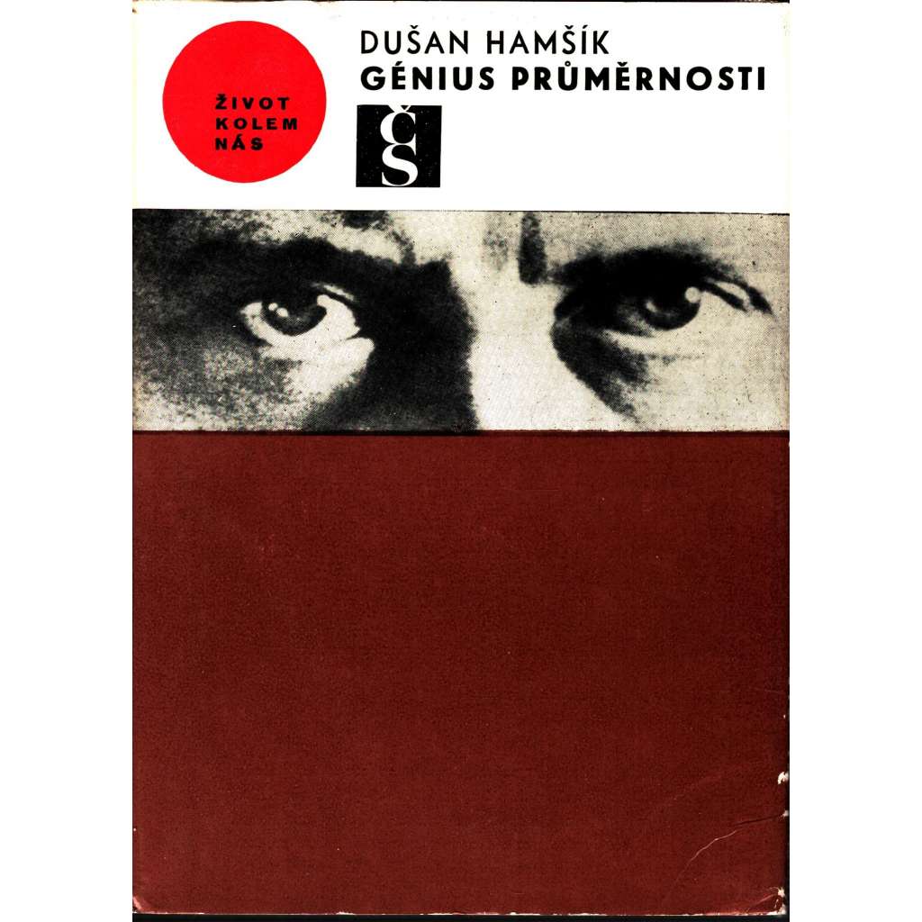 Génius průměrnosti. Nová fakta a pohledy na Hitlerův konec (edice: Život kolem nás, sv. 26) [Adolf HItler, nacionalismus, antisemitismus, druhá světová válka]
