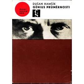 Génius průměrnosti. Nová fakta a pohledy na Hitlerův konec (edice: Život kolem nás, sv. 26) [Adolf HItler, nacionalismus, antisemitismus, druhá světová válka]