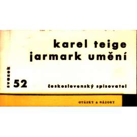 Jarmark umění (edice: Otázky a názory, sv. 52) [umění, teorie, mj. i avantgarda, dekadence]