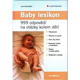 1. BABY LEXIKON/ 999 odpovědí na otázky kolem dětí