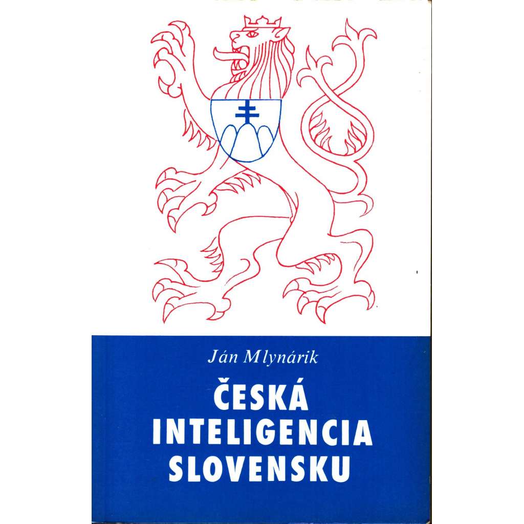 ČESKÁ INTELIGENCIA SLOVENSKU