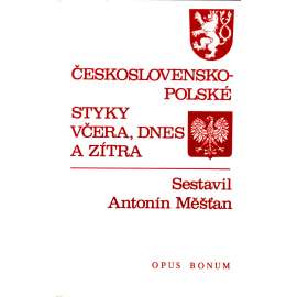 Československo-polské styky včera, dnes a zítra (Politika, Polsko, exilové vydání, J. Lederer - Smyslem setkání je dohodnout se na spolupráci, J. Pelikán - Jak dál v exilu, Církev v Polsku, P. Tigrid - Možnosti polsko-čs. spolupráce)