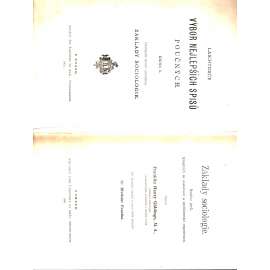 Základy sociologie. Rozbor jevů, týkajících se asociace a společenské organisace (edice: Laichterův výbor nejlepších spisů poučných) [sociologická idea, obor sociologie, společenská populace]