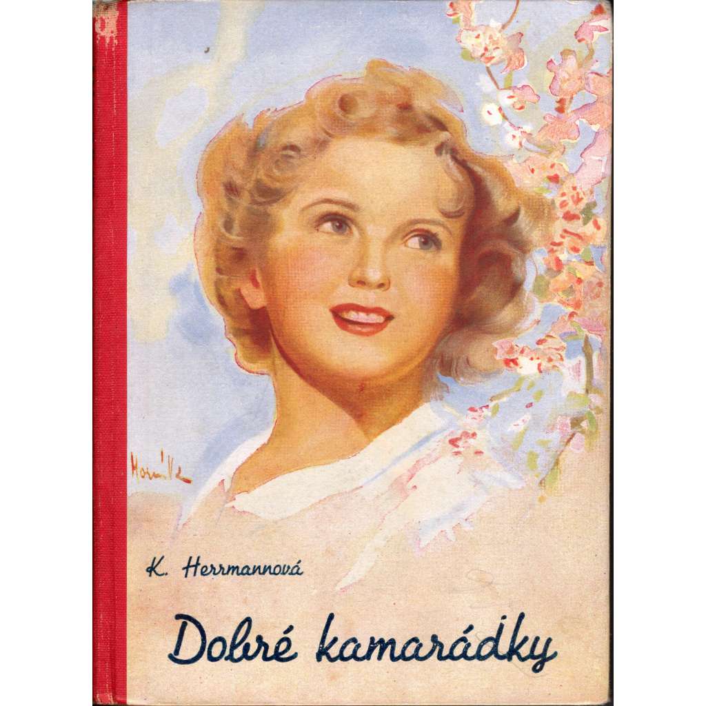 Dobré kamarádky (dívčí román; ilustrace a obálka Fr. Horník)