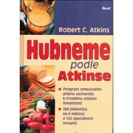 Hubneme podle Atkinse (recepty, kuchařka, dieta, zdraví)