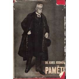 PAMĚTI DR. KARLA KRAMÁŘE (Karel Kramář)