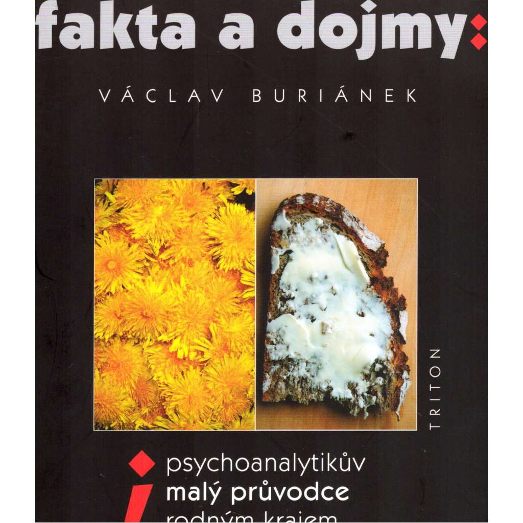 Fakta a dojmy. Psychoanalytikův malý průvodce rodným krajem Sigmunda Freuda (Příbor, Hukvaldy, mj. Sigmund Freud)