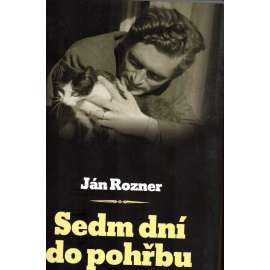 Sedm dní do pohřbu (biografie, překladatel a publicista Slovensko)