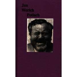 Jan Werich vzpomíná-- , vlastně, Potlach (edice: Imago, sv. 3) [vzpomínky, biografie, herec, mj. Voskovec, Osvobozené divadlo)