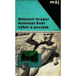 AUTOMAT SVĚT - Výbor z povídek (B. Hrabal)