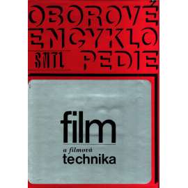 Film a filmová technika (Oborové encyklopedie) (kinematografie, filmování, slovník)