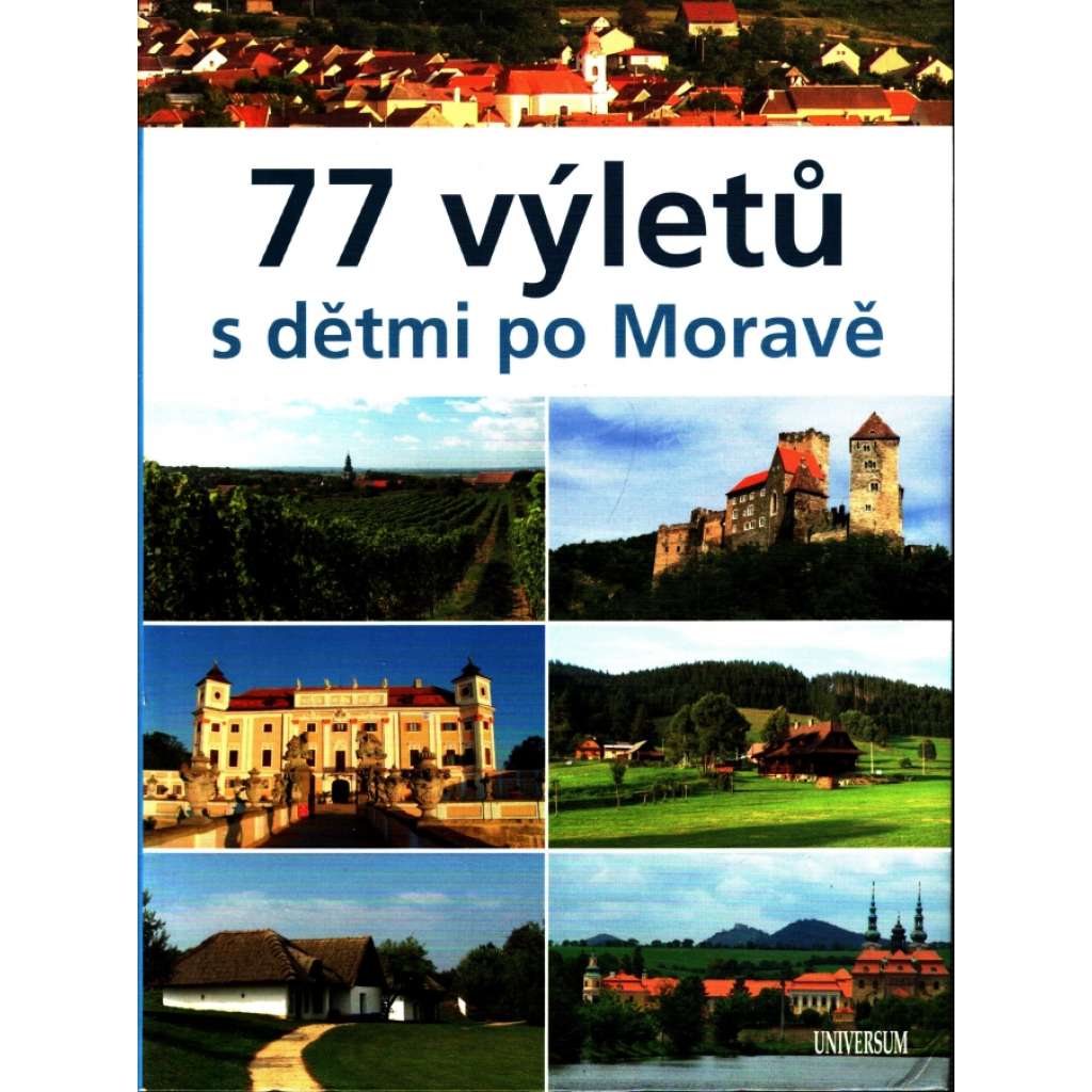 77 VÝLETŮ S DĚTMI PO MORAVĚ (Morava)