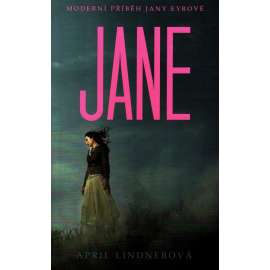 Jane. Moderní příběh Jany Eyrové (milostný román)