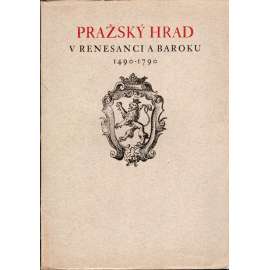 Pražský hrad v renesanci a baroku 1490-1790 + Pražský hrad ve středověku, 2 svazky (výstavní katalog, historie, architektura, Praha)