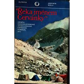 Řeka jménem Červánky- příběh Československé expedice Himaláj 1973, horolezectví
