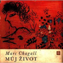 MŮJ ŽIVOT - Marc Chagall