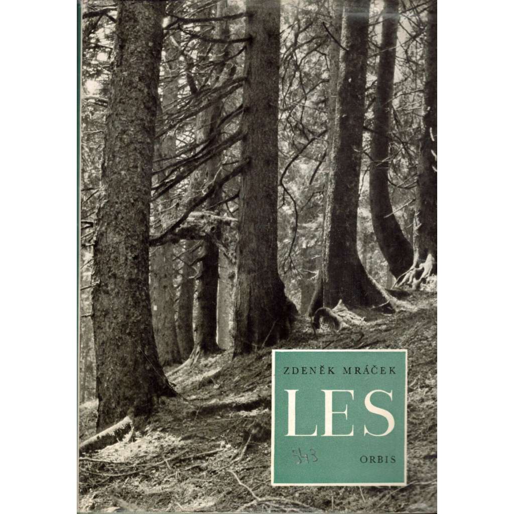 Les [Obsah: stromy, význam a historie našich lesů, péče o stromy, lesy apod.]