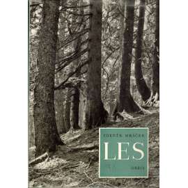 Les [Obsah: stromy, význam a historie našich lesů, péče o stromy, lesy apod.]