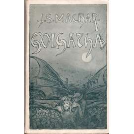Golgatha. Básnické dílo Josefa S. Machara z let 1895-1901 (poezie, náboženství, originální obálka)