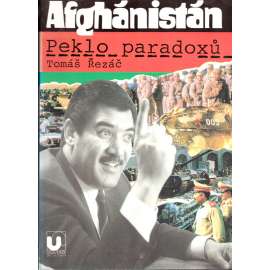 Afghánistán. Peklo paradoxů (historie, politika, USA, SSSR)