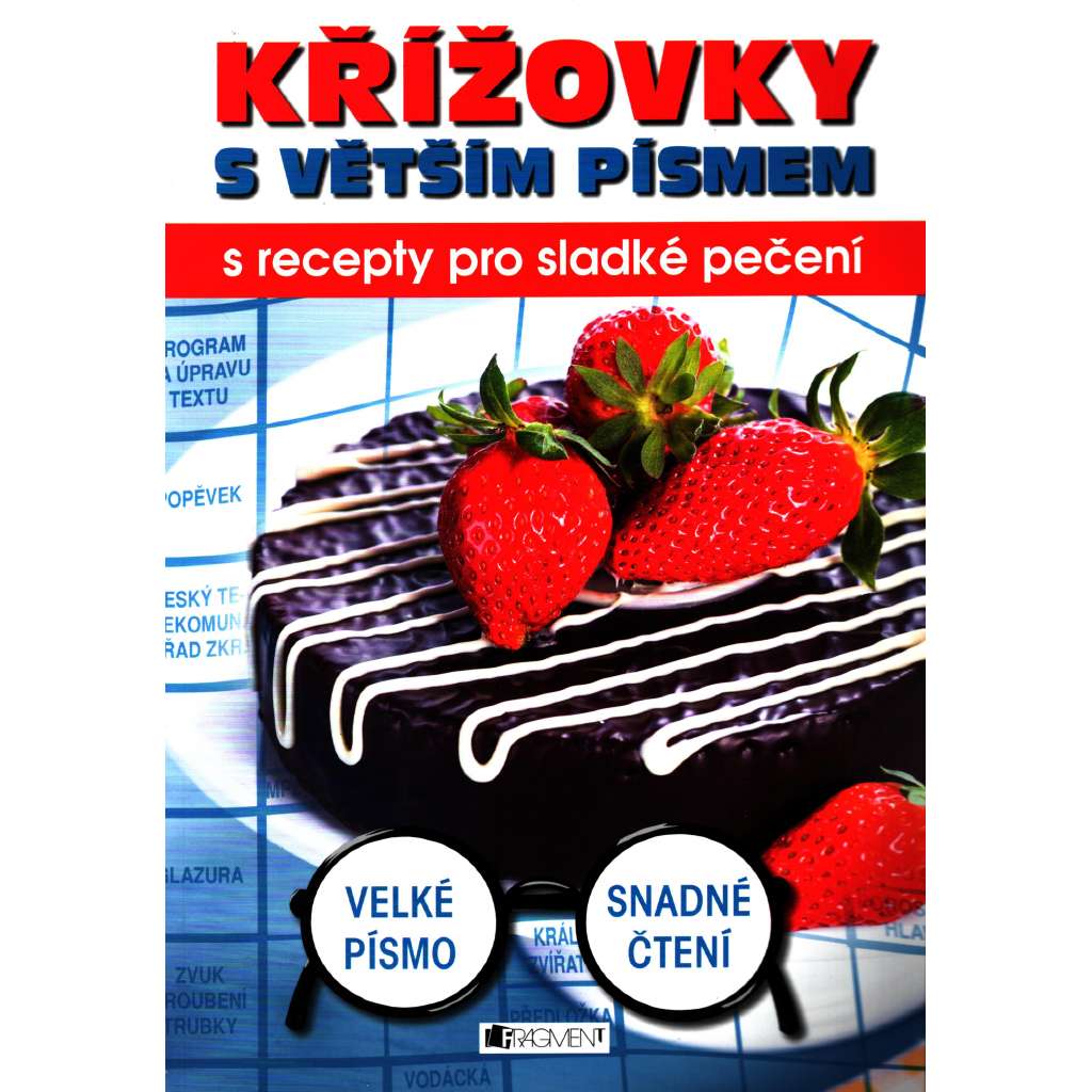 KŘÍŽOVKY  S VĚTŠÍM PÍSMEM/ S recepty pro sladké pečení