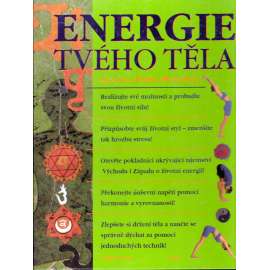 Energie tvého těla (zdraví, masáž, esoterika, astrologie)