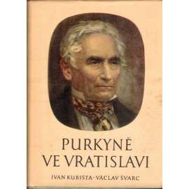 Purkyně ve Vratislavi (edice: Kniha pro mládež) [historický román, Jan Evangelista Purkyně, Vratislav, Wroclaw, ilustrace Zdeněk Burian]