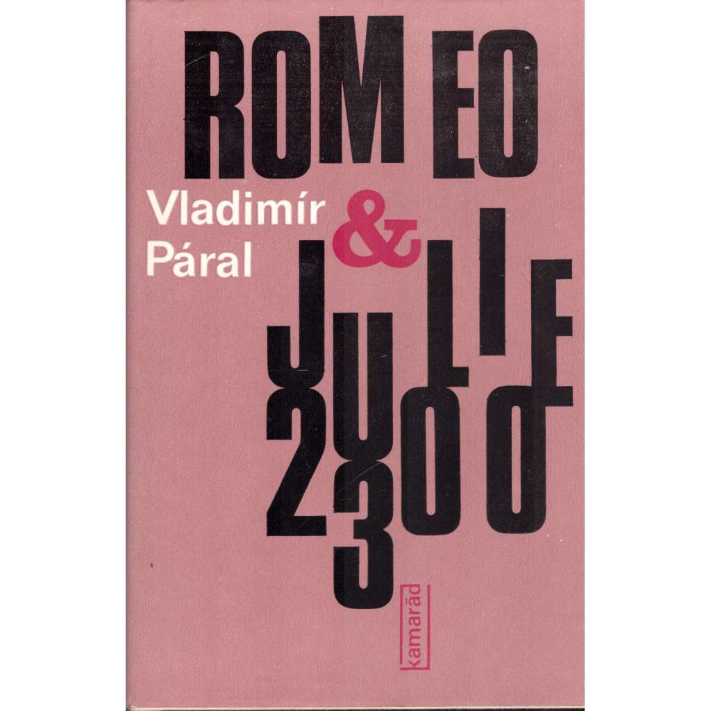 Romeo & Julie 2300 (edice: Kamarád) [Sci-fi]