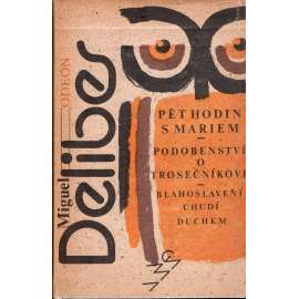 Pět hodin s Mariem. Podobenství o trosečníkovi. Blahoslavení chudí duchem (edice: Gama - Galérie moderních autorů) [román]