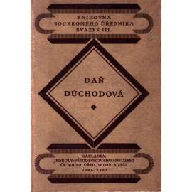 Daň důchodová (edice: Knihovna soukromého úředníka, sv. III.) (právo, účetnictví, první republika)