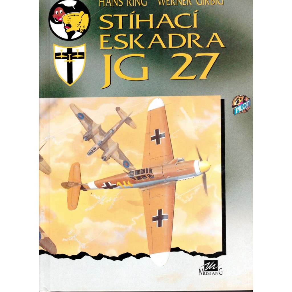 Stíhací eskadra JG 27 [2. světová válka, německé vojenské letectvo, stíhací piloti, letectví, Luftwaffe Jagdgeschwader]