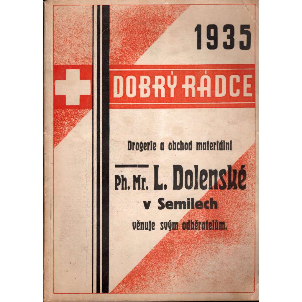 Dobrý rádce 1935. Drogerie a obchod materiální (kalendář, zdraví, lékárnička, mj. reklama, první republika)