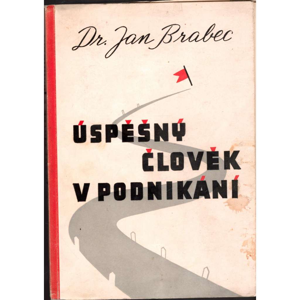 Úspěšný člověk v podnikání (edice: Malá edice československého podnikání) [řízení, příručka]