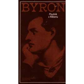Poutník z Albionu (edice: Klub přátel poezie) [Byron - poezie, verše, výbor z lyriky]