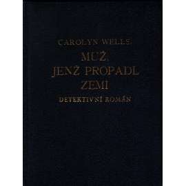 Muž, jenž propadl zemí. Detektivní román (detektivka)