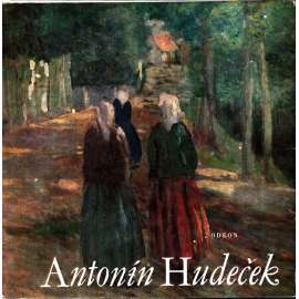 Antonín Hudeček (edice Malá galerie, sv. 29) [český malíř; malba, impresionismus, krajina, obrazy]