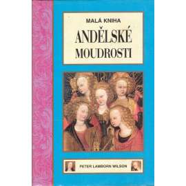 Malá kniha andělské moudrosti (teologie, andělé)