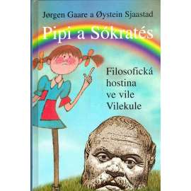 Pipi a Sokrates - Filozofická hostina ve vile Vilekule (Pipi Dlouhá punčocha, filozofie; obálka Adolf Born)