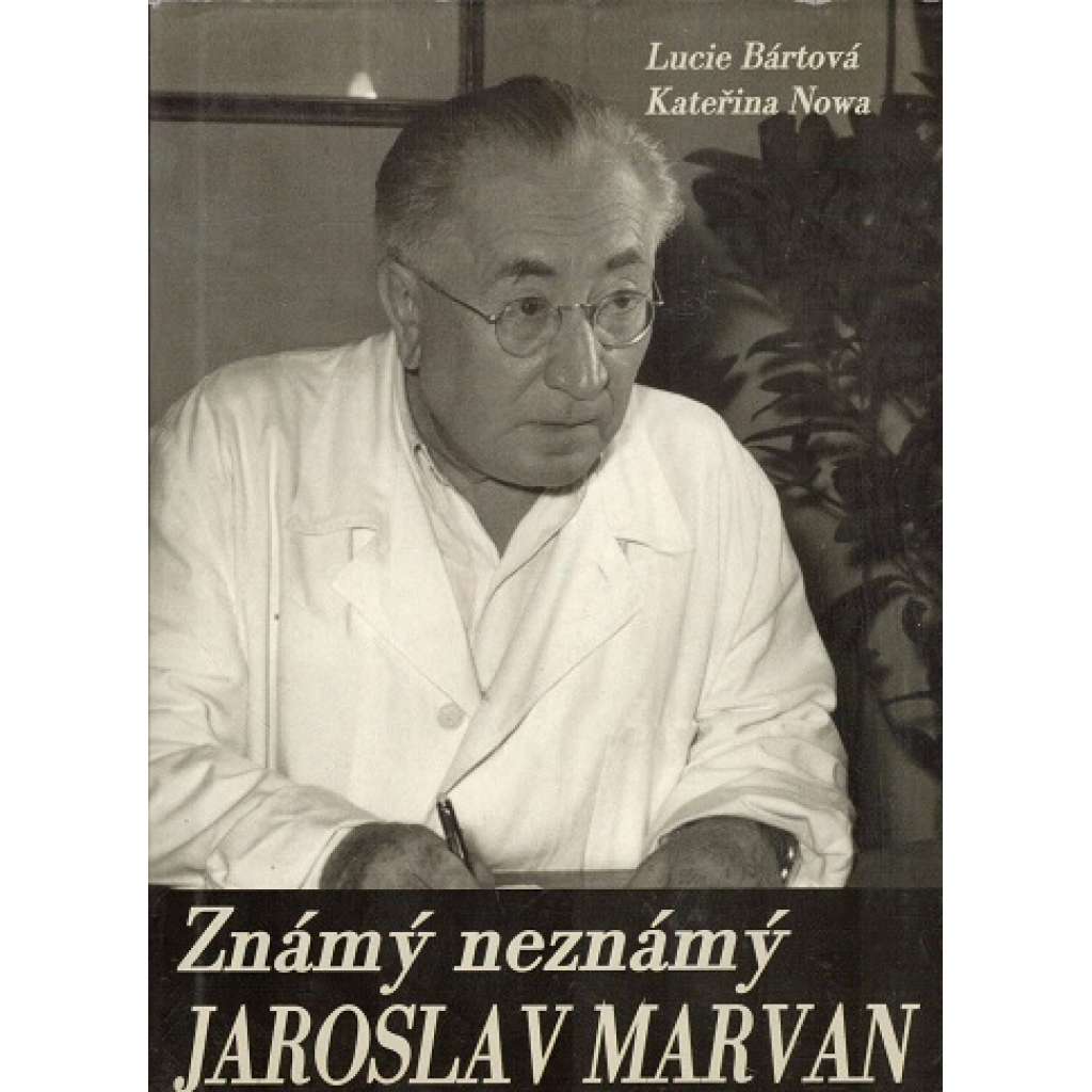 Známý neznámý Jaroslav Marvan (biografie, herec, film)