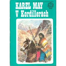 V Kordillerách (edice: Sebrané spisy Karla Maye - Olympia) [dobrodružství, Jižní Amerika, Old Shatterhand; ilustrace Gustav Krum]
