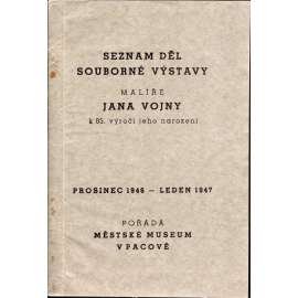 Seznam děl souborné výstavy malíře Jana Vojny k 85. výročí jeho narození (výstavní katalog, Jan Vojna, malířství)