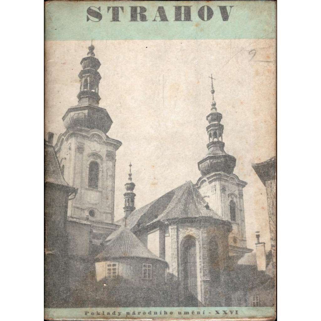 Strahov (edice: Poklady národního umění, sv. 26) [Strahovský klášter, Praha, architektura, historie]