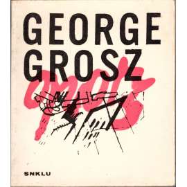 George Grosz (edice: Humor a kresby, sv. 2) [malířství, karikatury]