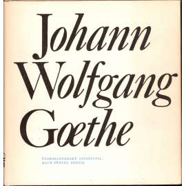 Johann Wolfgang Goethe (edice: Klub přátel poezie, 3 sv. 13 ročník) [historie, poezie, Goethe]